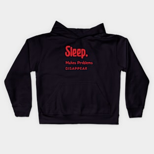 Sleep Until Problems Disappear Kids Hoodie